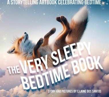 Very Sleepy Bedtime Book: A storytelling artbook celebrating bedtime, The For Sale