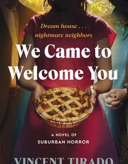 We Came to Welcome You: A Novel of Suburban Horror on Sale