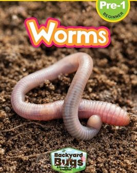 Worms: Backyard Bugs and Creepy-Crawlies (Engaging Readers, Level Pre-1) Supply