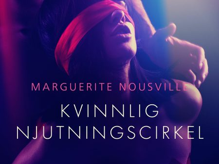 Kvinnlig njutningscirkel - erotisk novell Discount