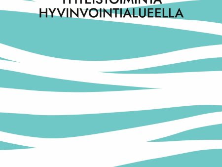 Yhteistoiminta hyvinvointialueella on Sale