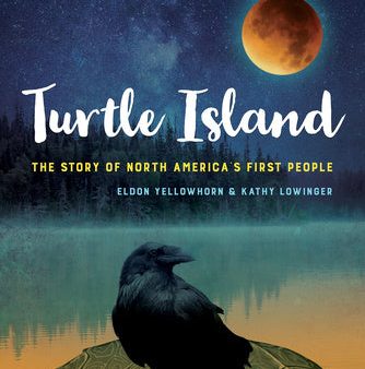 Turtle Island: The Story of North America s First People Cheap