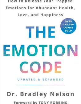 Emotion Code: How to Release Your Trapped Emotions for Abundant Health, Love, and Happiness (Updated and Expanded Edition), The Online Sale