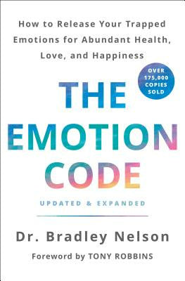 Emotion Code: How to Release Your Trapped Emotions for Abundant Health, Love, and Happiness (Updated and Expanded Edition), The Online Sale