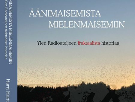 Äänimaisemista mielenmaisemiin For Discount