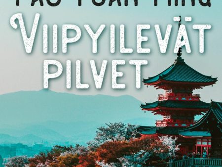 Viipyilevät pilvet on Sale