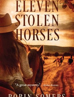 Eleven Stolen Horses: The Wild Horses Mystery Series For Discount