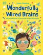 Wonderfully Wired Brains: An Introduction to the World of Neurodiversity Online Sale