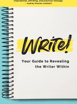 WRITE! Your Guide to Revealing the Writer Within Online