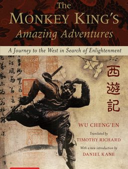 Monkey King s Amazing Adventures: A Journey to the West in Search of Enlightenment. China s Most Famous Traditional Novel, The Online Sale