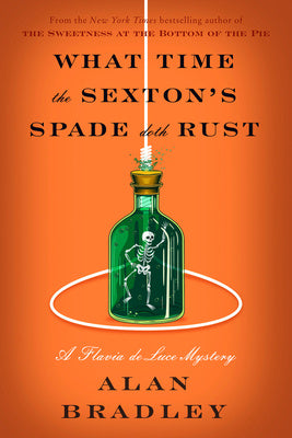 What Time the Sexton s Spade Doth Rust: A Flavia de Luce Novel Online Hot Sale