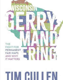 Wisconsin Gerrymandering: The Fight for Permanent Fair Maps and Why it Matters For Cheap