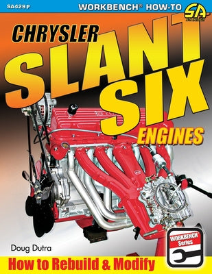 Chrysler Slant Six Engines: How to Rebuild and Modify Online