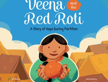 Veena and the Red Roti: A Story of Hope During Partition Online Hot Sale