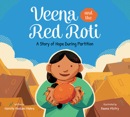 Veena and the Red Roti: A Story of Hope During Partition Online Hot Sale