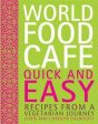 World Food Cafe: Quick And Easy Supply