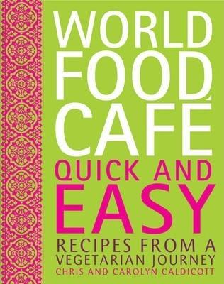 World Food Cafe: Quick And Easy Supply