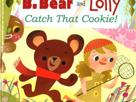 B. Bear And Lolly: Catch That Cookie! For Cheap