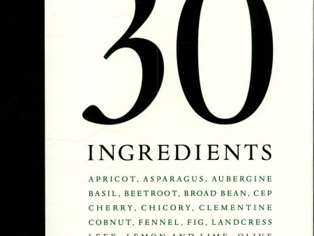 Sally Clarke: 30 Ingredients Online Sale