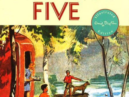 The Famous Five #5: Five Five Go Off In A Caravan Fashion